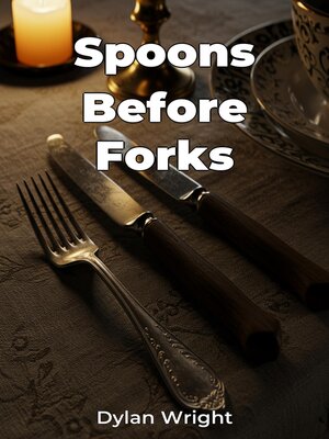 cover image of Spoons Before Forks